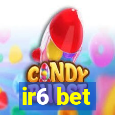 ir6 bet